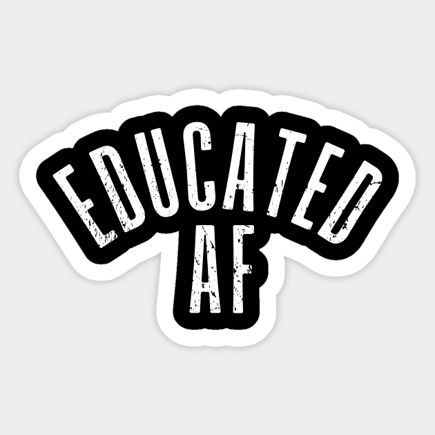 Educated AF Sticker by Oolong